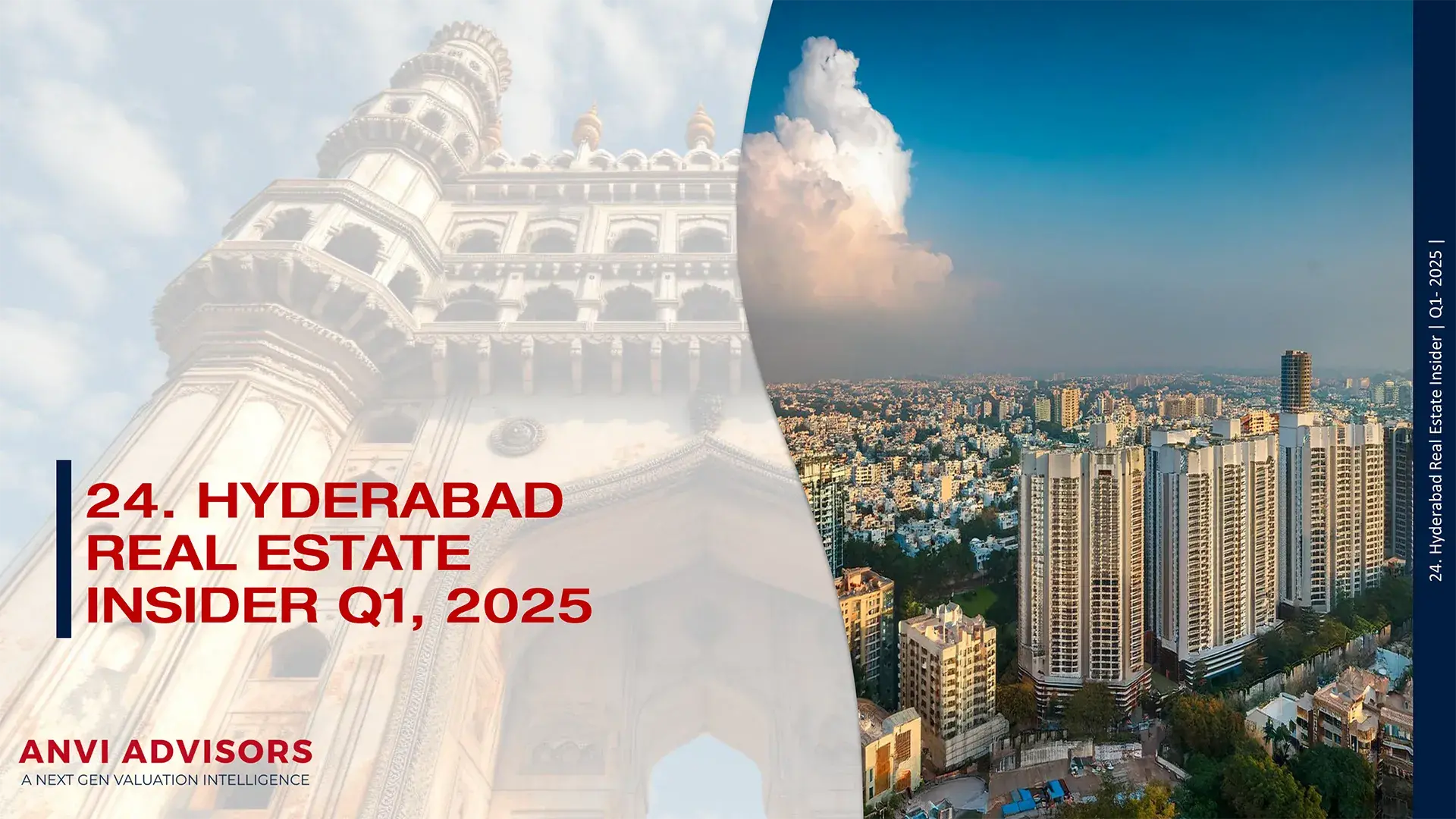 Read more about the article Hyderabad Real Estate Insider – Q1 – 2025 – ANVI Advisors